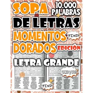 Salvatore, Modo Sopa de Letras de 10.000 Palabras – Edición Momentos Dorados para Disfrutar un Tiempo de Calma y Bienestar (Colección de sopas de letras rompecabezas para relajarse y divertirse) Salvatore, Modo Sopa de Letras de 10.000 Palabras – Edición Momentos Dorados para Disfrutar un Tiempo de Calma y Bienestar (Colección de sopas de letras rompecabezas para relajarse y divertirse)