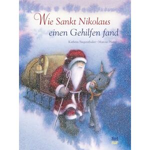 Siegenthaler, Kathrin Wie Sankt Nikolaus einen Gehilfen fand Siegenthaler, Kathrin Wie Sankt Nikolaus einen Gehilfen fand