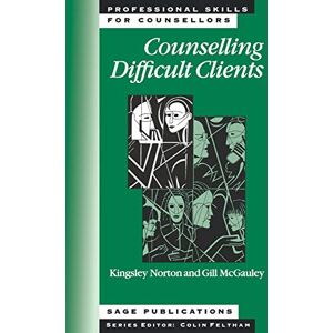 Symantec Counselling Difficult Clients: 8 (Professional Skills for Counsellors Series) Symantec Counselling Difficult Clients: 8 (Professional Skills for Counsellors Series)