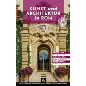 Freud, Theodora Kunst und Architektur in Rom: Besondere Spaziergänge (Urbane Wanderlust) Freud, Theodora Kunst und Architektur in Rom: Besondere Spaziergänge (Urbane Wanderlust)