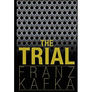 Kafka, Franz The Trial Kafka, Franz The Trial