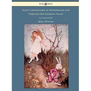 Carroll, Lewis Alice's Adventures in Wonderland and Through the Looking-Glass Illustrated by Milo Winter Carroll, Lewis Alice's Adventures in Wonderland and Through the Looking-Glass Illustrated by Milo Winter