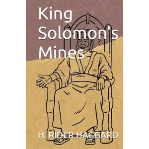 H. RIDER HAGGARD King Solomon's Mines H. RIDER HAGGARD King Solomon's Mines