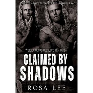 Lee Claimed by Shadows: A Dark Forced Proximity Mafia Romance Lee Claimed by Shadows: A Dark Forced Proximity Mafia Romance