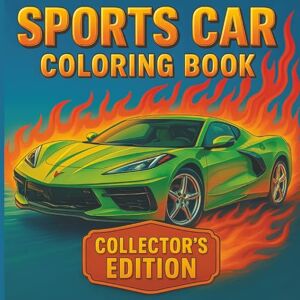 Scribble, JD Sports Car Coloring Book Collector’s Edition: Featuring 130 Legendary Sports Cars, Muscle Cars, and Hot Rods for Adults, Teens, and Kids Scribble, JD Sports Car Coloring Book Collector’s Edition: Featuring 130 Legendary Sports Cars, Muscle Cars, and Hot Rods for Adults, Teens, and Kids