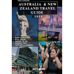 Rayfield, Jose AUSTRALIA & NEW ZEALAND TRAVEL GUIDE: Explore the Best of Two Incredible Nations. Rayfield, Jose AUSTRALIA & NEW ZEALAND TRAVEL GUIDE: Explore the Best of Two Incredible Nations.