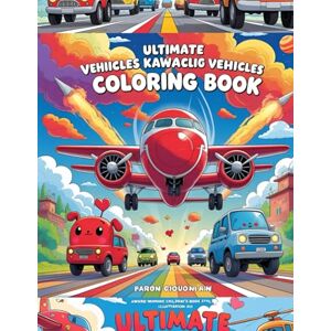 Gebremedhin, Mrs Tsige ultimate Vehicles Coloring Book: Vehicles Coloring Book for kids (Coloring Books) Gebremedhin, Mrs Tsige ultimate Vehicles Coloring Book: Vehicles Coloring Book for kids (Coloring Books)