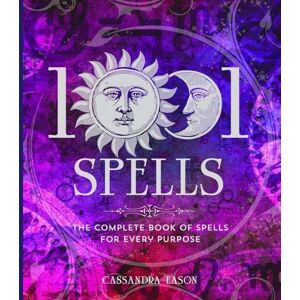 Cassandra Eason 1001 Spells: The Complete Book of Spells for Every Purpose (1001 Series) Cassandra Eason 1001 Spells: The Complete Book of Spells for Every Purpose (1001 Series)
