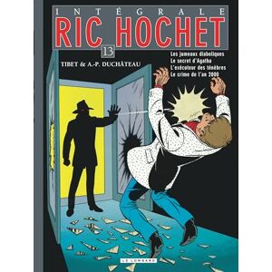 Duchâteau Intégrale Ric Hochet Tome 13 Intégrale Ric Hochet 13 Duchâteau Intégrale Ric Hochet Tome 13 Intégrale Ric Hochet 13