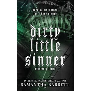 Barrett, Samantha Dirty Little Sinner Barrett, Samantha Dirty Little Sinner