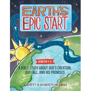 Costi Hinn Earth's Epic Start: A Bible Study About God’s Creation, Our Fall, and His Promise (Genesis 1-3) Costi Hinn Earth's Epic Start: A Bible Study About God’s Creation, Our Fall, and His Promise (Genesis 1-3)
