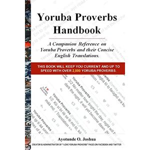 Joshua, Ayotunde O. Yoruba Proverbs Handbook Joshua, Ayotunde O. Yoruba Proverbs Handbook