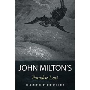 Milton Paradise Lost: Illustrated Milton Paradise Lost: Illustrated