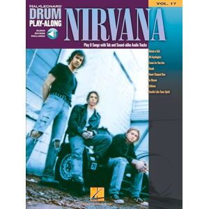 Various Nirvana – Drum Play-Along Volume 17 Learn to Play 8 Classic Songs Sheet Music Book with Online Audio for Drummers Play Along with Professional Backing Tracks (Hal Leonard Drum Play-Along) Various Nirvana – Drum Play-Along Volume 17 Learn to Play 8 Classic Songs Sheet Music Book with Online Audio for Drummers Play Along with Professional Backing Tracks (Hal Leonard Drum Play-Along)