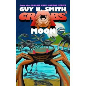 Smith, Guy N. Crabs' Moon (Crabs Series) Smith, Guy N. Crabs' Moon (Crabs Series)