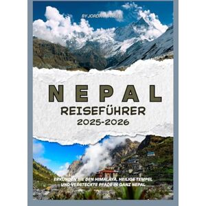 Lansell, Jordan NEPAL REISEFÜHRER 2025–2026 Lansell, Jordan NEPAL REISEFÜHRER 2025–2026