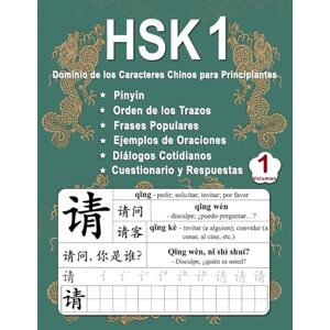 Ping, Shu HSK 1 Dominio de los Caracteres Chinos para Principiantes Volumen 1: Vocabulario Nuevo, Frases útiles, Orden de los Trazos, Diálogos Cotidianos, ... Español) (Domina los caracteres chinos) Ping, Shu HSK 1 Dominio de los Caracteres Chinos para Principiantes Volumen 1: Vocabulario Nuevo, Frases útiles, Orden de los Trazos, Diálogos Cotidianos, ... Español) (Domina los caracteres chinos)