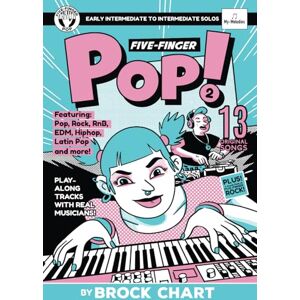 Chart, Brock Five-Finger Pop! Book 2: Early Intermediate to Intermediate Piano Solos Chart, Brock Five-Finger Pop! Book 2: Early Intermediate to Intermediate Piano Solos