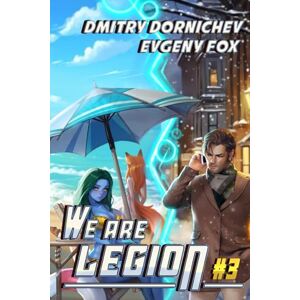 Dornichev, Dmitry We Are Legion (Book #3): A RealRPG Action Adventure Series Dornichev, Dmitry We Are Legion (Book #3): A RealRPG Action Adventure Series