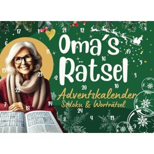 Oma's Rätselspaß Adventskalender: 24 Tage voller liebevoll gestaltete Sudoku- & Wortsuchrätsel in großer Schrift für tägliches Gehirnjogging in der ... Das perfekte Geschenk für die liebe Oma Oma's Rätselspaß Adventskalender: 24 Tage voller liebevoll gestaltete Sudoku- & Wortsuchrätsel in großer Schrift für tägliches Gehirnjogging in der ... Das perfekte Geschenk für die liebe Oma