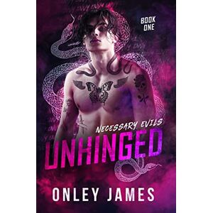 James, Onley Unhinged: 1 (Necessary Evils) James, Onley Unhinged: 1 (Necessary Evils)