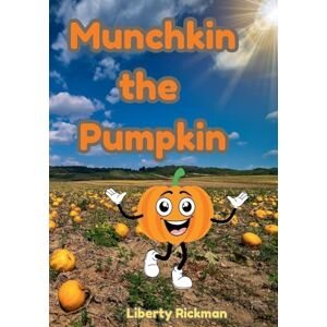 Rickman, Liberty Munchkin the Pumpkin Rickman, Liberty Munchkin the Pumpkin