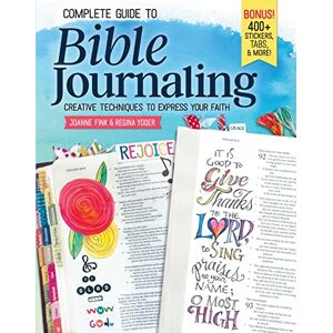 Joanne Fink Complete Guide to Bible Journaling: Creative Techniques to Express Your Faith (Including 270 Full-Colour Stickers, 150 Designs on Perforated Pages, & 60 Designs on Translucent Sheets of Vellum) Joanne Fink Complete Guide to Bible Journaling: Creative Techniques to Express Your Faith (Including 270 Full-Colour Stickers, 150 Designs on Perforated Pages, & 60 Designs on Translucent Sheets of Vellum)