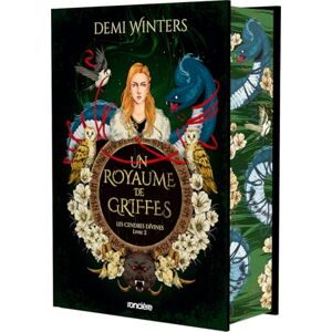 Winters, Demi Les Cendres divines Livre 02 Un royaume de griffes (relié collector) (02) Winters, Demi Les Cendres divines Livre 02 Un royaume de griffes (relié collector) (02)