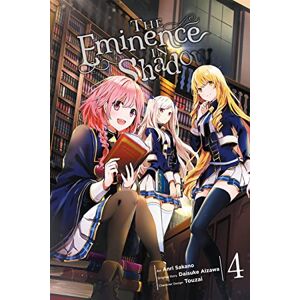 Aizawa, Daisuke The Eminence in Shadow, Vol. 4 (manga): Volume 4 Aizawa, Daisuke The Eminence in Shadow, Vol. 4 (manga): Volume 4
