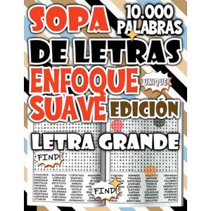 Salvatore, Modo Sopa de Letras de 10.000 Palabras – Edición Enfoque Suave para Ejercitar la Mente con Tranquilidad (Colección de sopas de letras rompecabezas para relajarse y divertirse) Salvatore, Modo Sopa de Letras de 10.000 Palabras – Edición Enfoque Suave para Ejercitar la Mente con Tranquilidad (Colección de sopas de letras rompecabezas para relajarse y divertirse)
