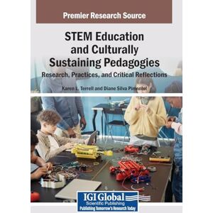 STEM Education and Culturally Sustaining Pedagogies: Research, Practices, and Critical Reflections STEM Education and Culturally Sustaining Pedagogies: Research, Practices, and Critical Reflections