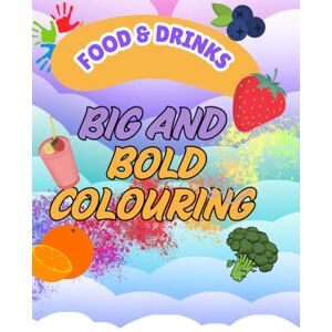 Daisley Big Bold Food & Drink Colouring Book – Easy Fun Pages for Kids, Teens & Adults: Delicious Treats, Snacks & Drinks to Colour – Perfect for Relaxation, Family Fun, or Beginners Daisley Big Bold Food & Drink Colouring Book – Easy Fun Pages for Kids, Teens & Adults: Delicious Treats, Snacks & Drinks to Colour – Perfect for Relaxation, Family Fun, or Beginners