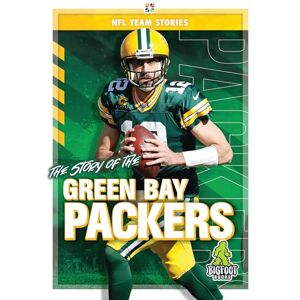 Craig Ellenport The Story of the Green Bay Packers (NFL Team Stories) Craig Ellenport The Story of the Green Bay Packers (NFL Team Stories)