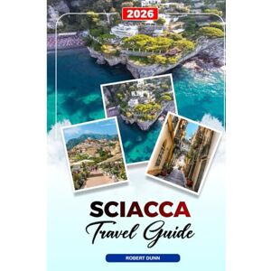 DUNN, ROBERT SCIACCA TRAVEL GUIDE 2026: Discover Hidden Gems, Historic Landmarks, Travel Tips, and Unforgettable Vacation Experiences DUNN, ROBERT SCIACCA TRAVEL GUIDE 2026: Discover Hidden Gems, Historic Landmarks, Travel Tips, and Unforgettable Vacation Experiences