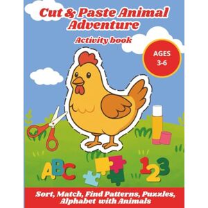 Forero, Claudia Cut & Paste Animal Adventure Activity Book: Cut & Glue, Toddler, Preschool, Kindergarten, Learning Activities, Scissor Skills, Cutting, Sort, Match, ... Puzzles, Animals Activity Book, Ages 3-6 Forero, Claudia Cut & Paste Animal Adventure Activity Book: Cut & Glue, Toddler, Preschool, Kindergarten, Learning Activities, Scissor Skills, Cutting, Sort, Match, ... Puzzles, Animals Activity Book, Ages 3-6