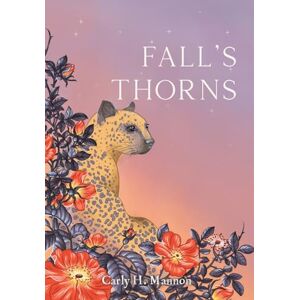 Mannon, Carly H Fall's Thorns: 2 (The Briar Sisters) Mannon, Carly H Fall's Thorns: 2 (The Briar Sisters)