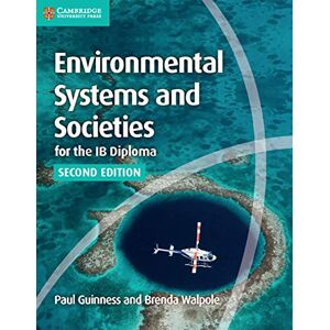 Guinness, Paul Environmental Systems and Societies for the IB Diploma Coursebook Guinness, Paul Environmental Systems and Societies for the IB Diploma Coursebook