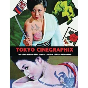 Kagami Jigoku Kobayashi Tokyo Cinegraphix Two Bad Girls & Sexy Crime: 100 Film Posters From Japan (Tokyo Cinegraphix, 2) Kagami Jigoku Kobayashi Tokyo Cinegraphix Two Bad Girls & Sexy Crime: 100 Film Posters From Japan (Tokyo Cinegraphix, 2)