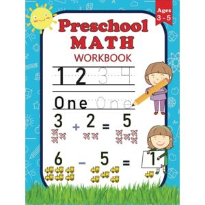 Niso Preschool Math Workbook: For Preschoolers Ages 3-5 Number Tracing, Counting, Addition and Subtraction Activities Niso Preschool Math Workbook: For Preschoolers Ages 3-5 Number Tracing, Counting, Addition and Subtraction Activities