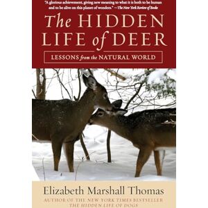 Marshall The Hidden Life of Deer: Lessons from the Natural World Marshall The Hidden Life of Deer: Lessons from the Natural World