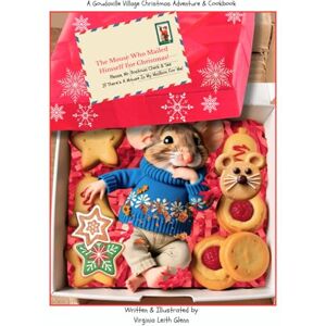 Glenn, Virginia Leith The Mouse Who Mailed Himself For Christmas: Please Mr. Postman Look And See-Is There A Mouse In My Mailbox For Me? (Goudaville Village) Glenn, Virginia Leith The Mouse Who Mailed Himself For Christmas: Please Mr. Postman Look And See-Is There A Mouse In My Mailbox For Me? (Goudaville Village)