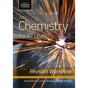 Ballard, David WJEC Chemistry for A2 Level Revision Workbook Ballard, David WJEC Chemistry for A2 Level Revision Workbook