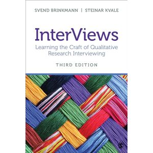 Svend Brinkmann InterViews: Learning the Craft of Qualitative Research Interviewing Svend Brinkmann InterViews: Learning the Craft of Qualitative Research Interviewing