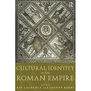 Cultural Identity in the Roman Empire Cultural Identity in the Roman Empire