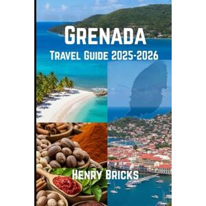Bricks, Henry Grenada Travel Guide 2025-2026: Your Comprehensive Guide to Exploring Sicily’s Cultural Mosaic, Culinary Delights, and Coastal Splendor in 2025-2026 Bricks, Henry Grenada Travel Guide 2025-2026: Your Comprehensive Guide to Exploring Sicily’s Cultural Mosaic, Culinary Delights, and Coastal Splendor in 2025-2026