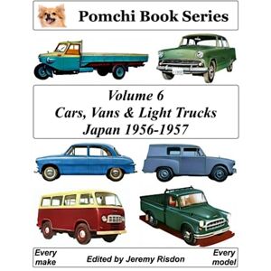 Press, Pomchi Pomchi Book of Cars, Vans & Light Trucks Volume 6: Japan 1956-1957 Press, Pomchi Pomchi Book of Cars, Vans & Light Trucks Volume 6: Japan 1956-1957