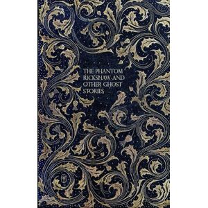 Kipling, Rudyard THE PHANTOM 'RICKSHAW AND OTHER GHOST STORIES: illustrated Kipling, Rudyard THE PHANTOM 'RICKSHAW AND OTHER GHOST STORIES: illustrated