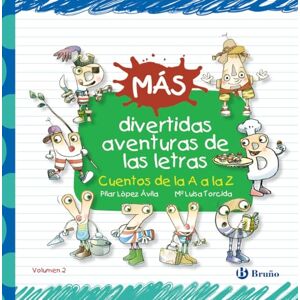 López Ávila, Pilar Más divertidas aventuras de las letras: Cuentos de la A a la Z (Castellano A PARTIR DE 3 AÑOS LIBROS DIDÁCTICOS Las divertidas aventuras de las letras y los números) López Ávila, Pilar Más divertidas aventuras de las letras: Cuentos de la A a la Z (Castellano A PARTIR DE 3 AÑOS LIBROS DIDÁCTICOS Las divertidas aventuras de las letras y los números)