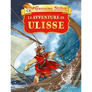Stilton, Geronimo Geronimo Stilton: Le avventure di Ulisse Stilton, Geronimo Geronimo Stilton: Le avventure di Ulisse