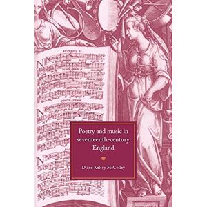 McColley, Diane Kelsey Poetry and Music in 17C England McColley, Diane Kelsey Poetry and Music in 17C England